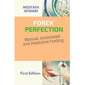 FOREX-Perfection-In-Manual-Automated-And-Predictive-Trading