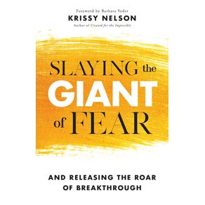 Slaying-the-Giant-of-Fear