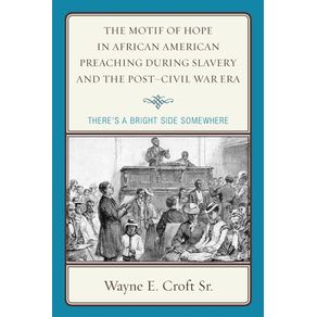 The-Motif-of-Hope-in-African-American-Preaching-during-Slavery-and-the-Post-Civil-War-Era