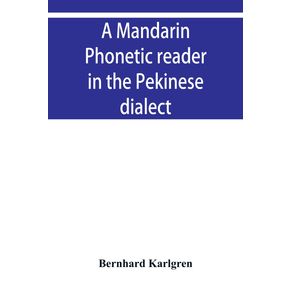A-mandarin-phonetic-reader-in-the-Pekinese-dialect