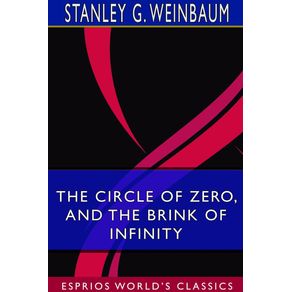 The-Circle-of-Zero-and-The-Brink-of-Infinity--Esprios-Classics-