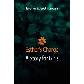 Esthers-Charge--A-Story-for-Girls