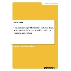 The-Agroecology-Movement-in-Costa-Rica.-Aims-Actors-Structures-and-Relation-to-Organic-Agriculture