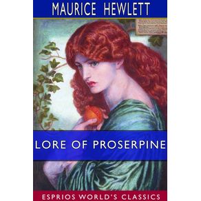 Lore-of-Proserpine--Esprios-Classics-
