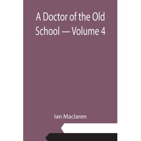 A-Doctor-of-the-Old-School---Volume-4