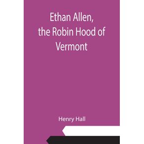 Ethan-Allen-the-Robin-Hood-of-Vermont