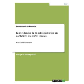 La-incidencia-de-la-actividad-fisica-en-contextos-escolares-locales