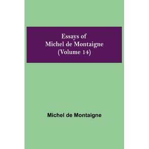 Essays-of-Michel-de-Montaigne--Volume-14-