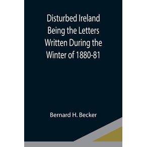 Disturbed-Ireland-Being-the-Letters-Written-During-the-Winter-of-1880-81
