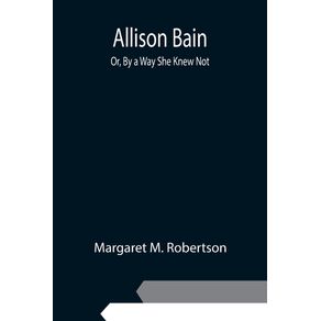 Allison-Bain--Or-By-a-Way-She-Knew-Not
