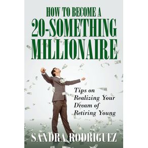 How-to-Become-a-20-Something-Millionaire