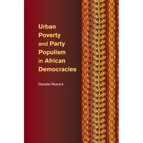 Urban-Poverty-and-Party-Populism-in-African-Democracies