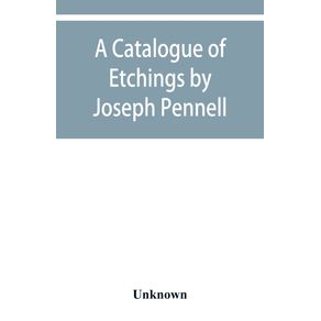 A-catalogue-of-etchings-by-Joseph-Pennell-in-the-Joseph-Brooks-Fair-collection--the-Art-Institute-of-Chicago-1911