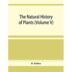 The-natural-history-of-plants--Volume-V-