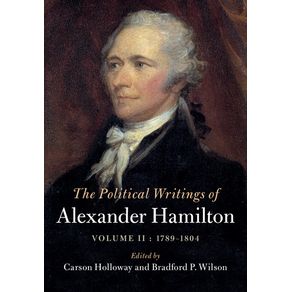 The-Political-Writings-of-Alexander-Hamilton