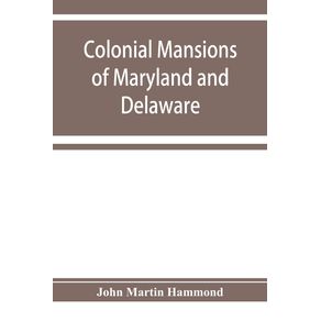 Colonial-mansions-of-Maryland-and-Delaware