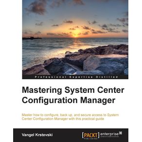 Mastering-System-Center-Configuration-Manager