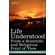 Life-Understood