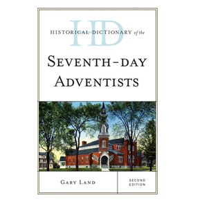 Historical-Dictionary-of-the-Seventh-Day-Adventists-Second-Edition