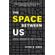 The-Space-between-Us