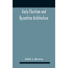Early-Christian-And-Byzantine-Architecture