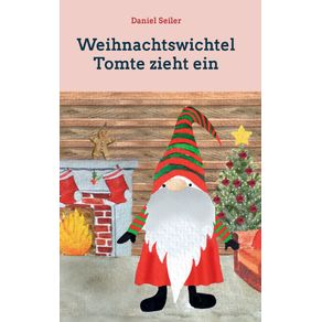 Weihnachtswichtel-Tomte-zieht-ein