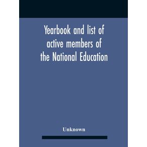 Yearbook-And-List-Of-Active-Members-Of-The-National-Education-Association-For-The-Year-Beginning-July-I-I907-And-Ending-June-30-1908
