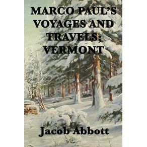 Marco-Pauls-Voyages-and-Travels--Vermont