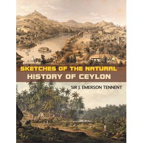 SKETCHES-OF-THE-NATURAL-HISTORY-OF-CEYLON