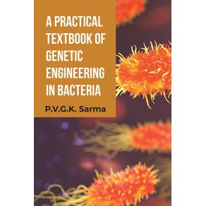 A-Practical-Textbook-of-Genetic-Engineering-in-Bacteria