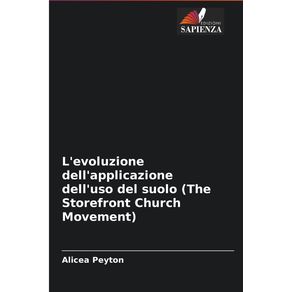 Levoluzione-dellapplicazione-delluso-del-suolo--The-Storefront-Church-Movement-