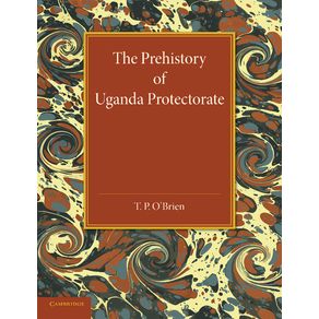 The-Prehistory-of-Uganda-Protectorate