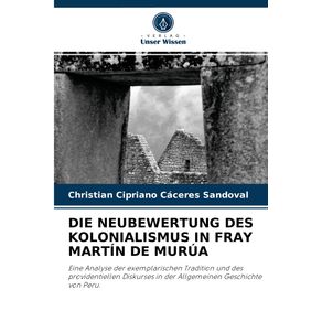DIE-NEUBEWERTUNG-DES-KOLONIALISMUS-IN-FRAY-MARTIN-DE-MURUA