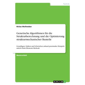 Genetische-Algorithmen-fur-die-Strukturberechnung-und-die-Optimierung-strukturmechanischer-Bauteile