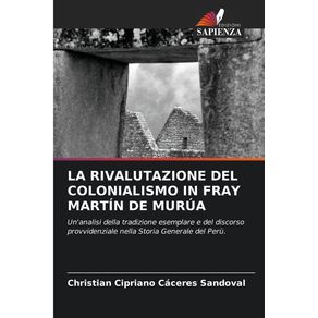 LA-RIVALUTAZIONE-DEL-COLONIALISMO-IN-FRAY-MARTIN-DE-MURUA