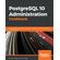 PostgreSQL-10-Administration-Cookbook---Fourth-Edition