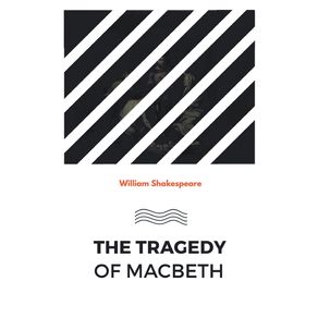 The-Tragedy-of-Macbeth