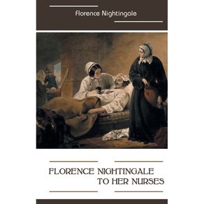 Florence-Nightingale-to-Her-Nurses