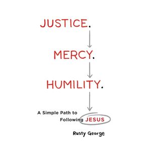 Justice.-Mercy.-Humility.