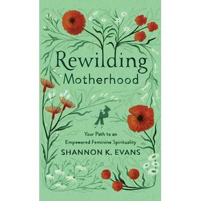 Rewilding-Motherhood