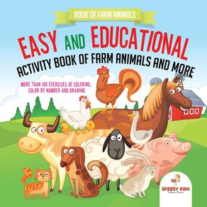 Book-of-Farm-Animals.-Easy-and-Educational-Activity-Book-of-Farm-Animals-and-More.-More-than-100-Exercises-of-Coloring-Color-by-Number-and-Drawing