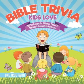 Bible-Trivia-Kids-Love-|-Old-Testament-for-Children-Edition-2-|-Children---Teens-Christian-Books
