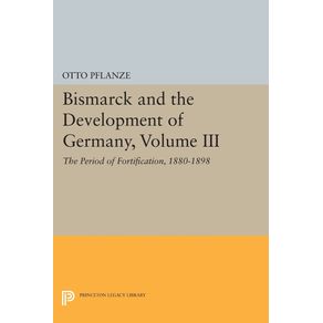 Bismarck-and-the-Development-of-Germany-Volume-III