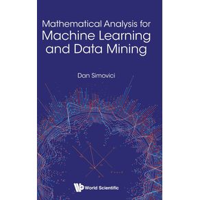 Mathematical-Analysis-for-Machine-Learning-and-Data-Mining