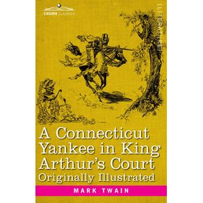 A-Connecticut-Yankee-in-King-Arthurs-Court