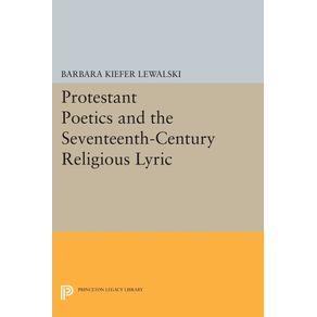 Protestant-Poetics-and-the-Seventeenth-Century-Religious-Lyric