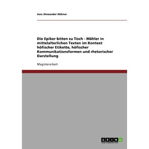 Die-Epiker-bitten-zu-Tisch.-Mahlzeiten-in-mittelalterlichen-Texten.-Hofische-Etikette-Kommunikationsformen-und-rhetorische-Darstellung