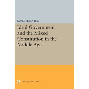 Ideal-Government-and-the-Mixed-Constitution-in-the-Middle-Ages