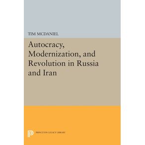 Autocracy-Modernization-and-Revolution-in-Russia-and-Iran