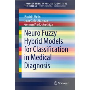 Neuro-Fuzzy-Hybrid-Models-for-Classification-in-Medical-Diagnosis